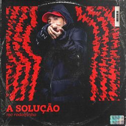 Música A Solução - Mc Rodolfinho (2020) 