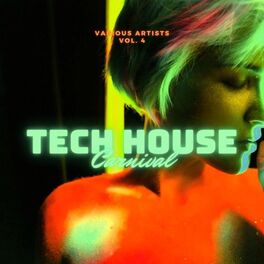 Album cover of Tech House Carnival, Vol. 4