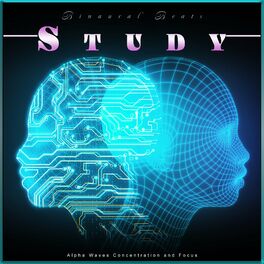 Album cover of Binaural Beats Study: Alpha Waves Concentration and Focus