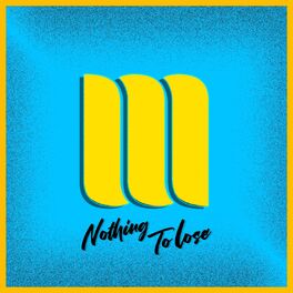 Album cover of Nothing To Lose
