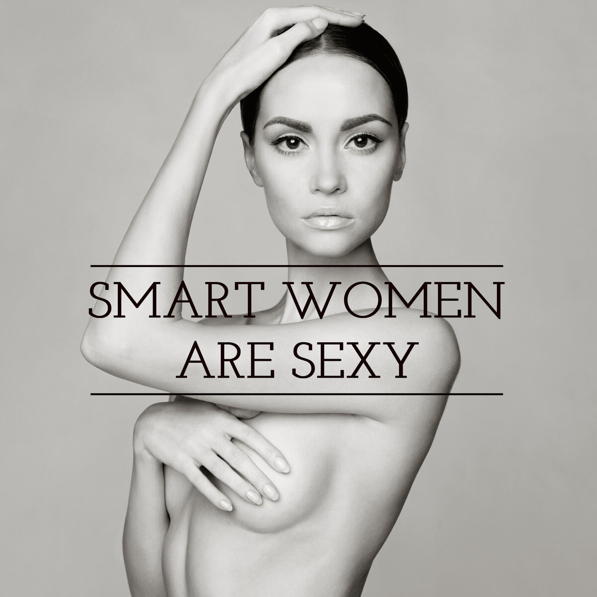 Various Artists - Smart Women Are Sexy: Sensual & Funky Lounge for New  Generation Sexy Women: lyrics and songs | Deezer