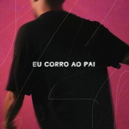 Album cover of Eu Corro Ao Pai