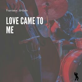 Album cover of Love Came to Me