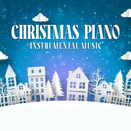 Album cover of Christmas Piano Instrumental Music