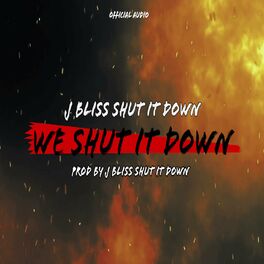 Album cover of We Shut It Down (feat. CITY, E.T & Frank NERO)
