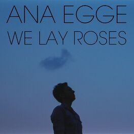 Ana Egge: albums, songs, playlists | Listen on Deezer