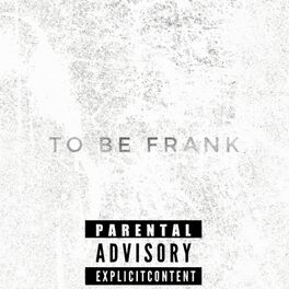 Album cover of To Be Frank