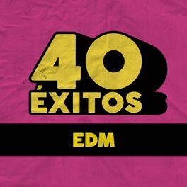 Album cover of 40 Éxitos: EDM