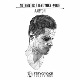 Album cover of Aaryon Presents Authentic Steyoyoke #006