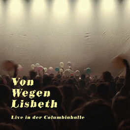 Album cover of Von Wegen Lisbeth - Live in der Columbiahalle Teil 4