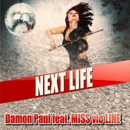 Album cover of Next Life (feat. MISS vio LINE)