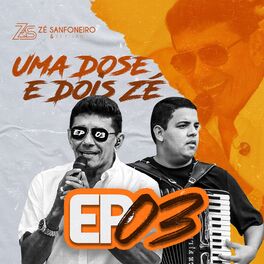 Album cover of Uma Dose e Dois Zé - Ep. 03