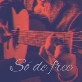 Album cover of Só de Free