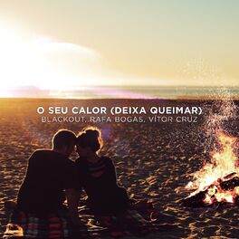 Album cover of O Seu Calor (Deixa Queimar)