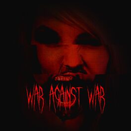 Album cover of War Against War