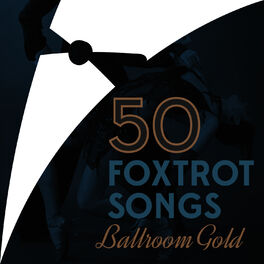 Album cover of 50 Foxtrot Songs