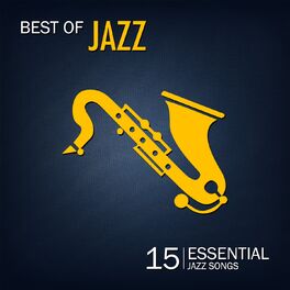 Album cover of Best of Jazz (15 Essential Jazz Songs)