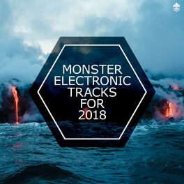 Album cover of Monster Electronic Tracks for 2018