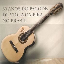 Album cover of 60 Anos do Pagode de Viola Caipira no Brasil