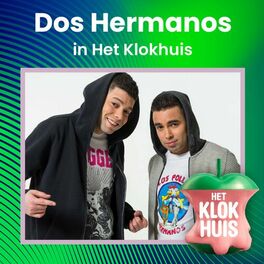 Album cover of Dos Hermanos in Het Klokhuis (feat. Dos Hermanos)