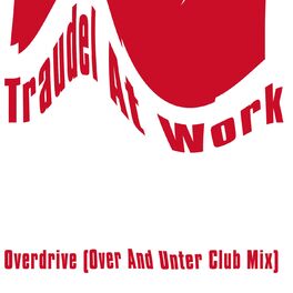 Album cover of Overdrive (Over and Unter Club Mix)