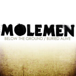Album cover of Molemen - Below the Ground / Buried Alive