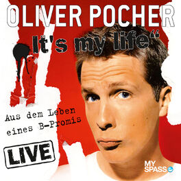 Album cover of Oliver Pocher Live - It's My Life (aus dem Leben eines B-Promis)