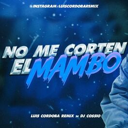 Album cover of No Me Corten El Mambo Rkt