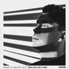 Album cover of REBELS NEVER DIE (Deluxe Edition)