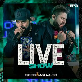Album cover of EP3 Diego & Arnaldo Live Show