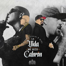 Album cover of La Vida Me Hizo Cabron