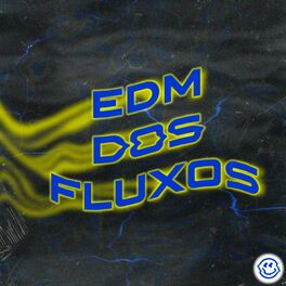 Album cover of Edm Dos Fluxos