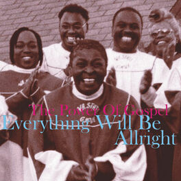 Album cover of Everything Will Be Alright, The Power of Gospel