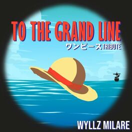 Album cover of To the Grand Line
