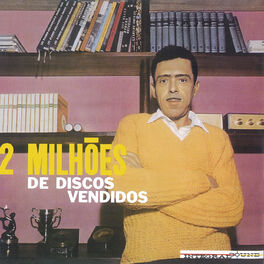 Album cover of 2 Milhões De Discos Vendidos