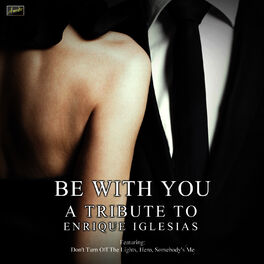 Album cover of Be With You - A Tribute to Enrique Iglesias