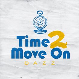 Album cover of Time 2 Move On