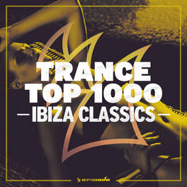 Album cover of Trance Top 1000 - Ibiza Classics