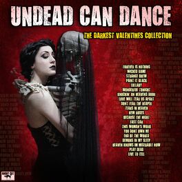 Album cover of Undead Can Dance - The Darkest Valentines Collection