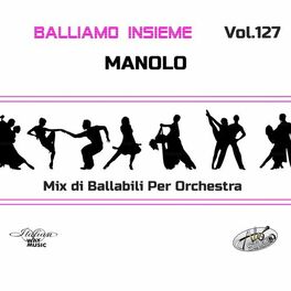 Album cover of Balliamo Insieme, Vol. 127 (Mix di ballabili per orchestra)