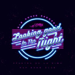 Album cover of Looking Good In The Night