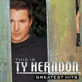Album cover of This Is Ty Herndon: Greatest Hits