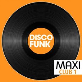 Album cover of Maxi Club Disco Funk, Vol. 1