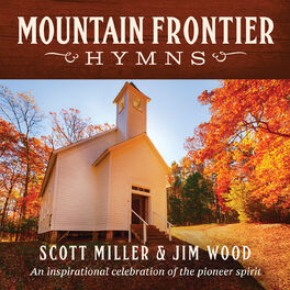 Album cover of Mountain Frontier Hymns: An Inspirational Celebration Of The Pioneer Spirit