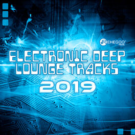 Album cover of Electronic Deep Lounge Tracks 2019