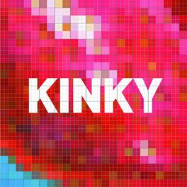 Album cover of Kinky