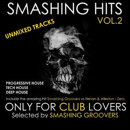 Album picture of Smashing Hits, Vol. 2 (Only for Club Lovers Selected By Smashing Groovers)