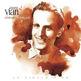 Album cover of Boris Vian - Le siècle d'or: Chansons réalistes