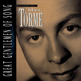 Album cover of Great Gentlemen Of Song / Spotlight On Mel Torme