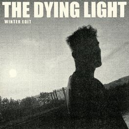 Album cover of The Dying Light (Winter Edit)